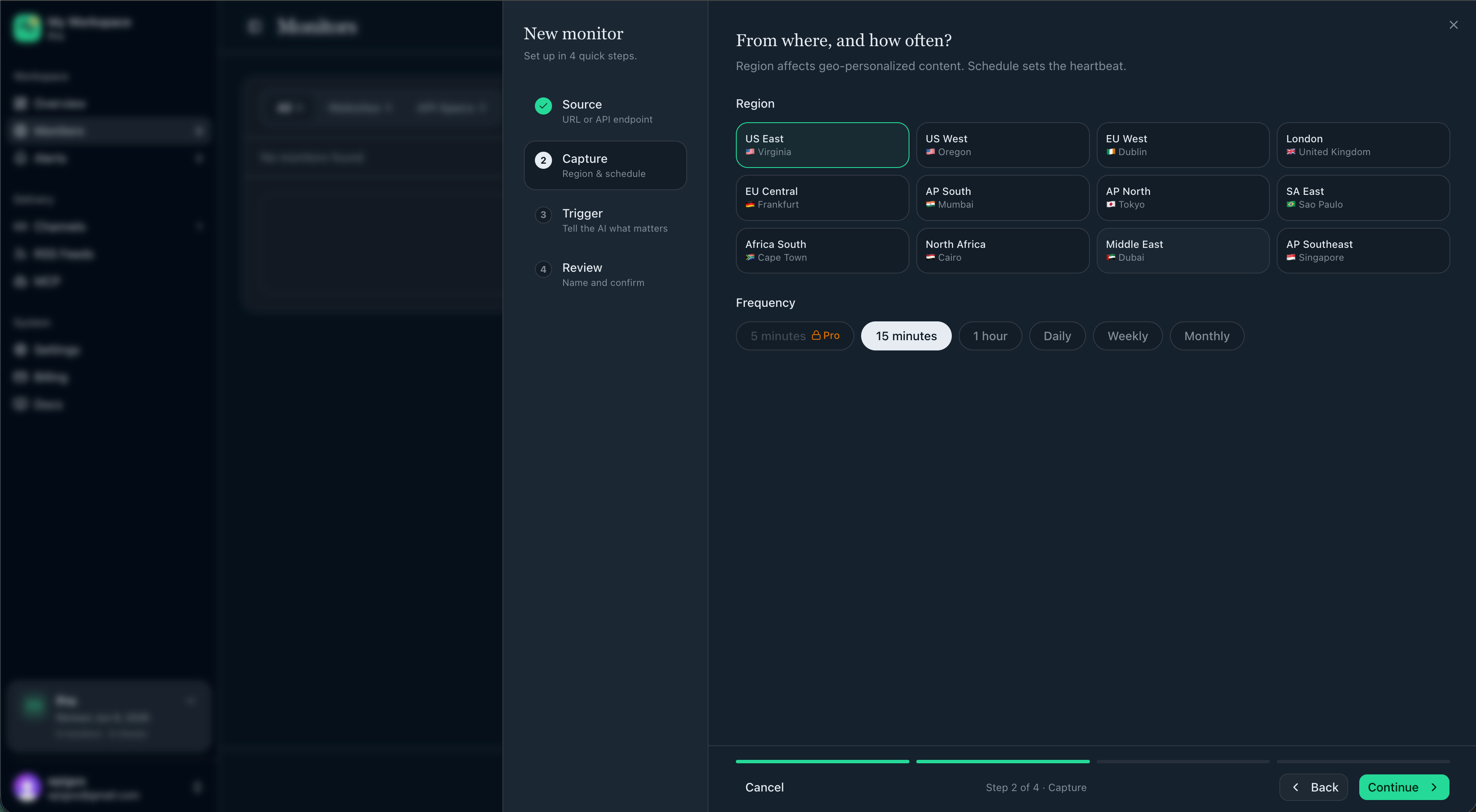 Region and frequency selection on paid plan